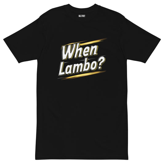 When Lambo? T-Shirt