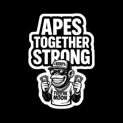 Apes Together Strong Sticker