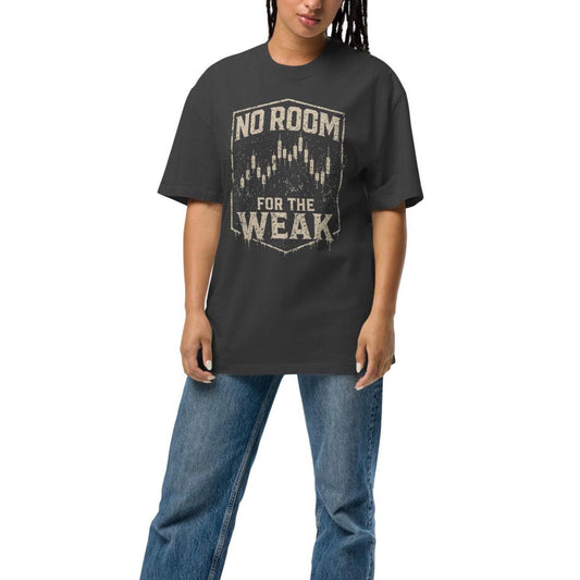 Oversized No Room for the Weak T-Shirt