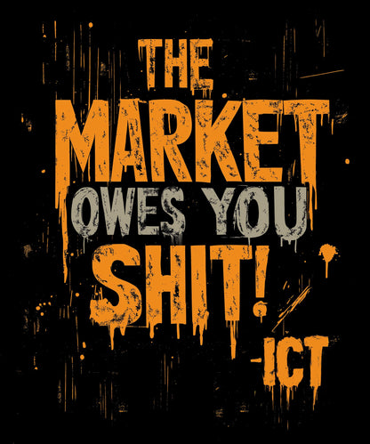 ICT Market Owes You SH*T! Rant T-Shirt