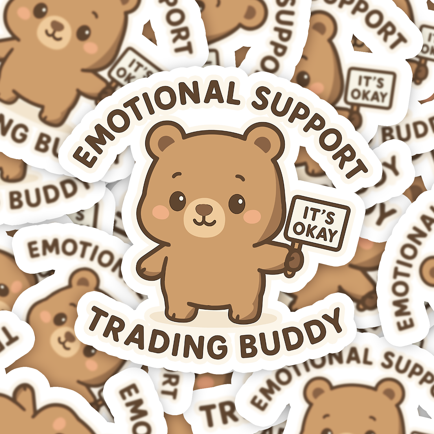 Stickers with teddy bears and text like 'Emotional Support Trading Buddy' on a white background.