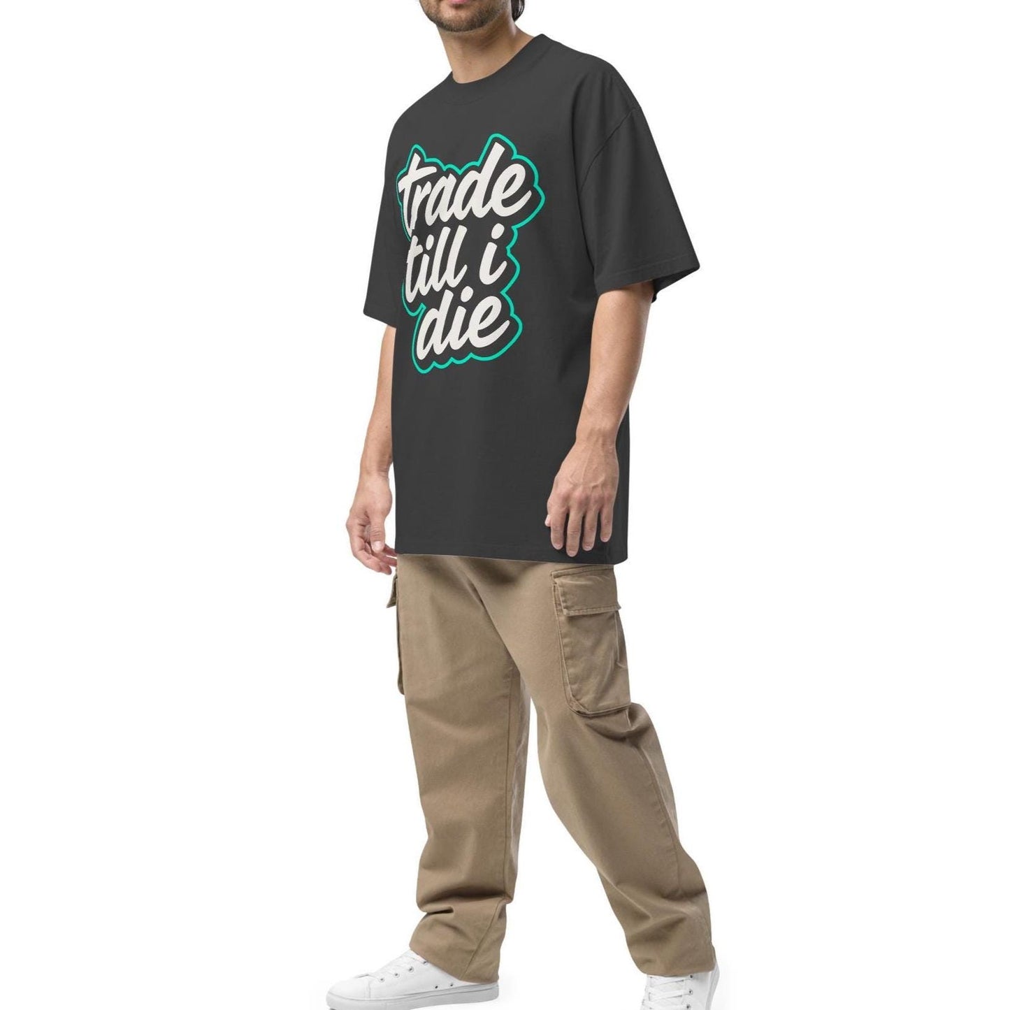 Oversized Trade Till I Die T-Shirt