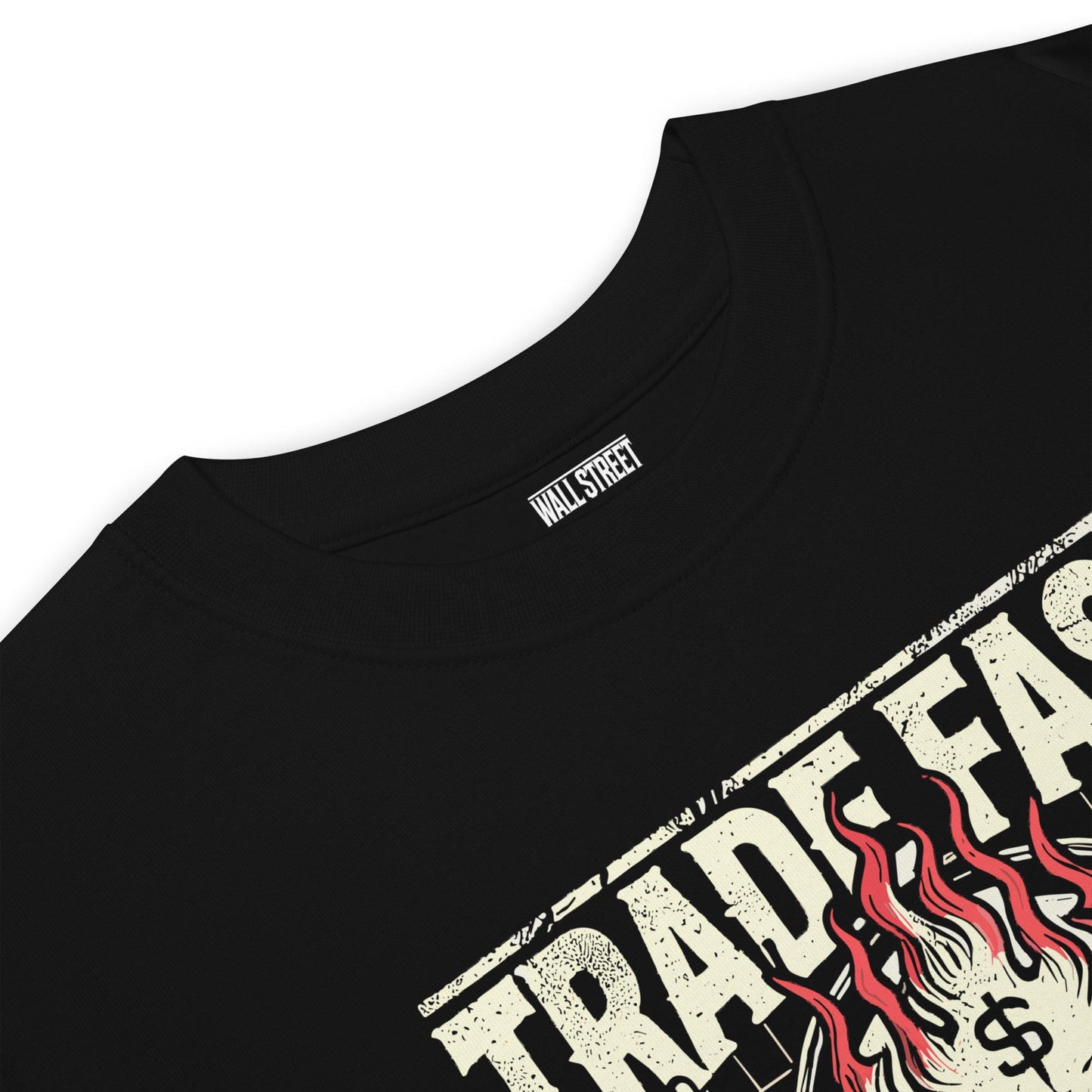 Trade Fast Die Funded T-Shirt