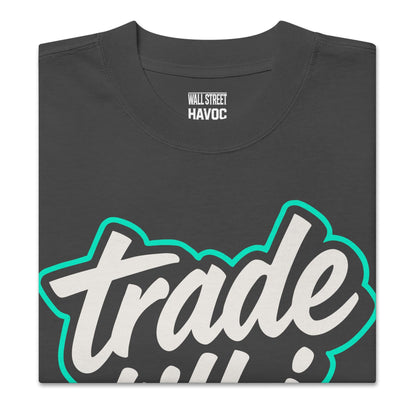 Oversized Trade Till I Die T-Shirt